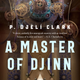 Illustration for article titled A Magical Deal Goes Sideways in This Excerpt From Cairo-Set Fantasy iA Master of Djinn/i